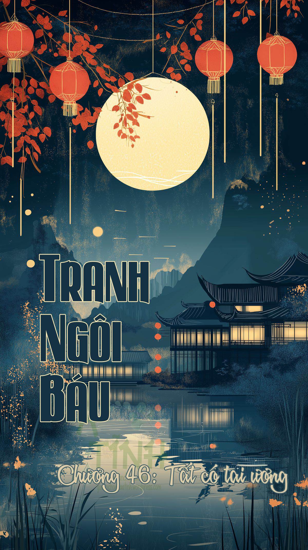 TRANH NGÔI BÁU – CHƯƠNG 46