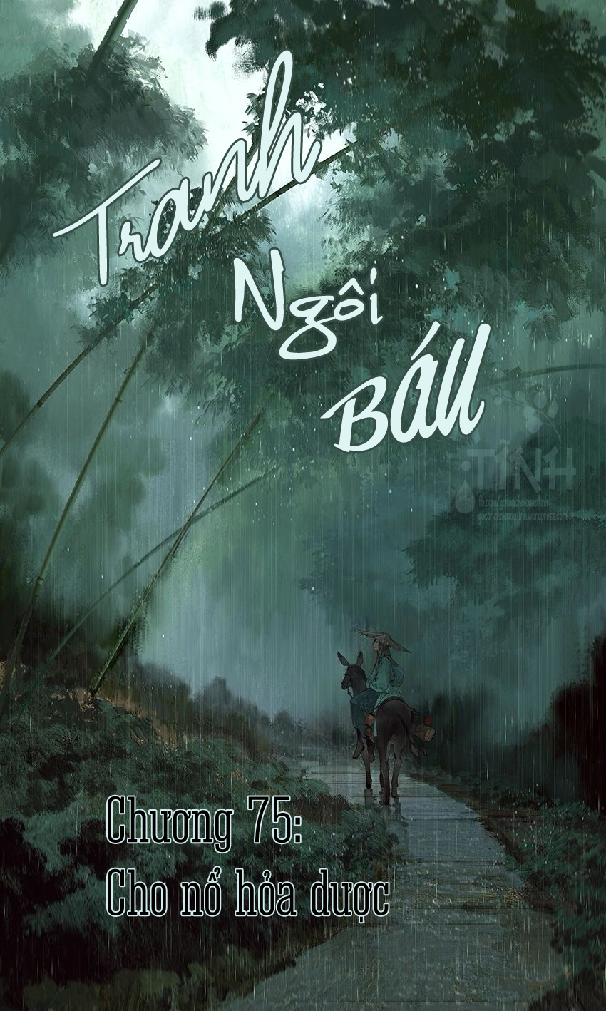 TRANH NGÔI BÁU – CHƯƠNG 75